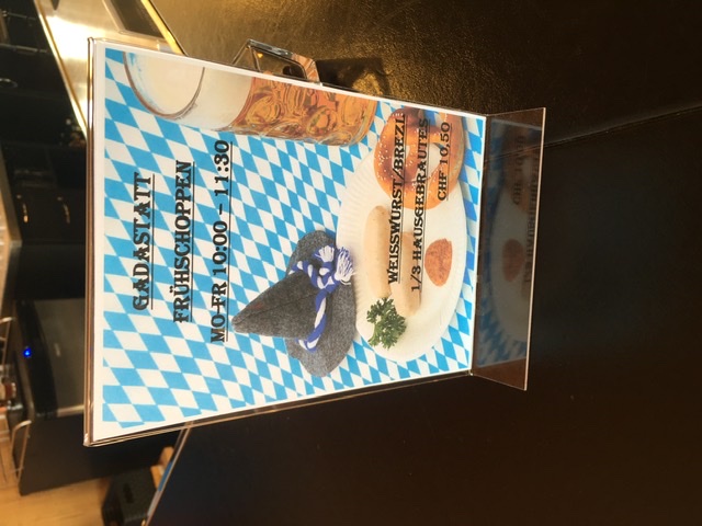 Der Wirt in Gadastatt ist wohl ein Exil-Bayer ;)