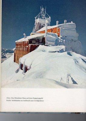 Münchner Haus auf dem Zugspitzgipfel, "Berge im Schnee", Trenker 1962